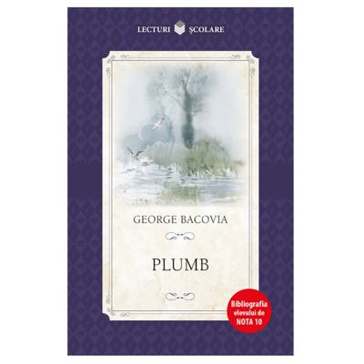 CPB131_001w Carte Editura Litera, Plumb, George Bacovia