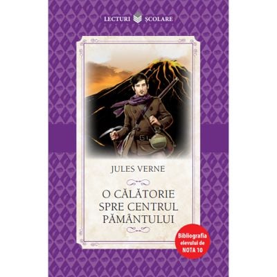 CPB192_001w Carte Editura Litera, O calatorie spre centrul pamantului, Jules Verne