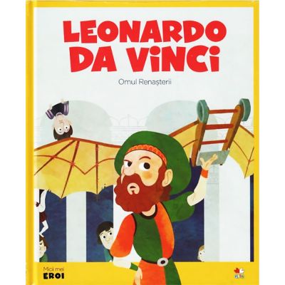 CPBME01_001w Carte Editura Litera, Micii eroi. Leonardo da Vinci