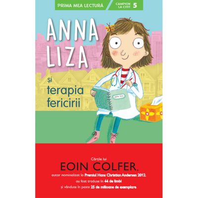 CPBPML140_001w Carte Editura Litera, Anna Liza si terapia fericirii, Eoin Colfer
