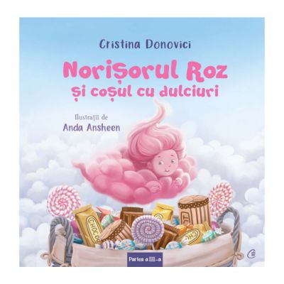 Norisorul Roz si cosul cu dulciuri, Cristina Donovici