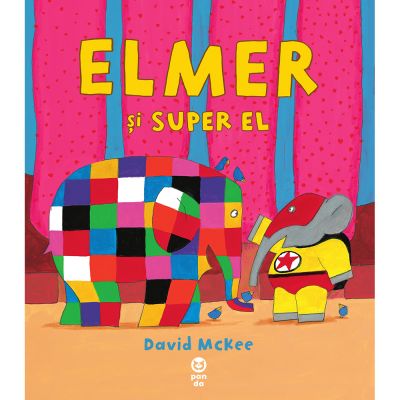Elmer si Super El, David Mckee