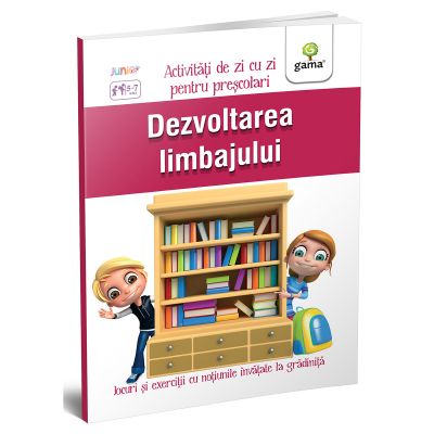 Carte Editura Gama, Dezvoltarea limbajului 5-7 ani, Activitati de zi cu zi