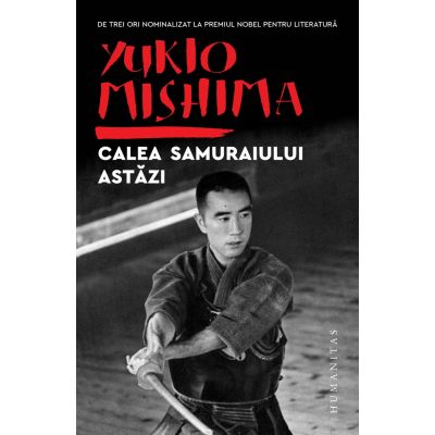 HU000304-3_001w 9789735074272 Calea samuraiului astazi, Yukio Mishima