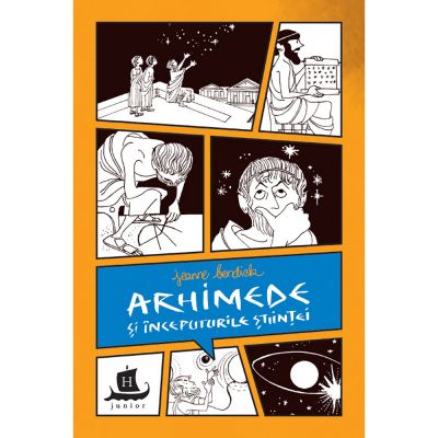 HU002787-1C_001w Carte Editura Humanitas, Arhimede si inceputurile stiintei, Jeanne Bendick