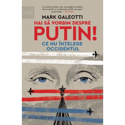 Hai sa vorbim despre Putin!, Mark Galeotti HU003133-1