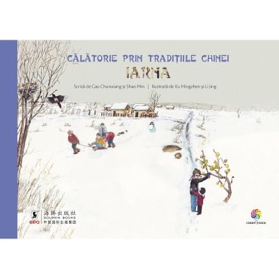 JUN.1318_001w Carte Editura Corint, Calatorie prin traditiile Chinei. Iarna, Gao Chunxiang, Shao Min