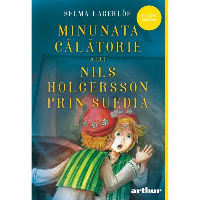 Minunata calatorie a lui Nils Holgersson prin Suedia, Lagerlof Selma