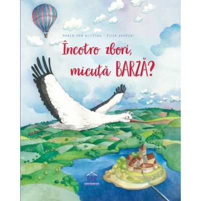 N00000858_001w 5948495008581 Incotro zbori, micuta barza? Maren von Klitzing