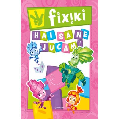 30%Exclusiv onlineHai sa ne jucam, Fixiki