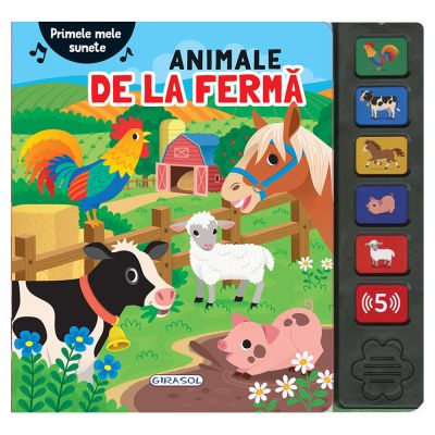 Carte cu sunete, Girasol, Primele mele sunete, Animale de la ferma