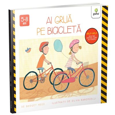 N01056428_001w 9786060564287 Ai grija pe bicicleta, Bridget Heos