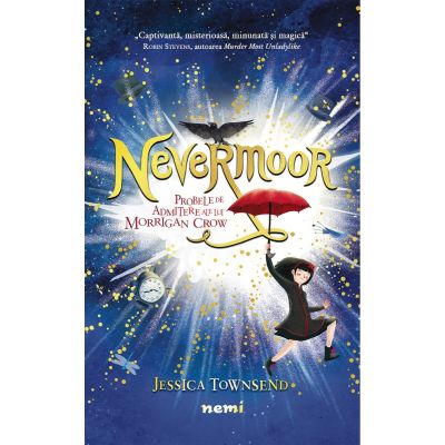 Nevermoor, Probele de admitere ale lui Morrigan Crow, Jessica Townsend