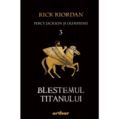 TW189_001 Percy Jackson 3: Blestemul Titanului, Rick Riordan