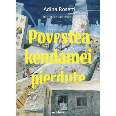 Povestea kendamei pierdute, Adina Rosetti 