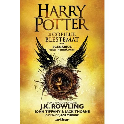 Harry Potter si copilul blestemat. J.K. Rowling, John Tiffany, Jack Thorne 