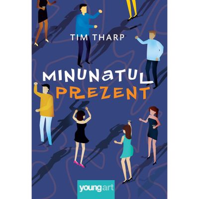 PX431_001w Carte Editura Arthur, Minunatul prezent, Tim Tharp