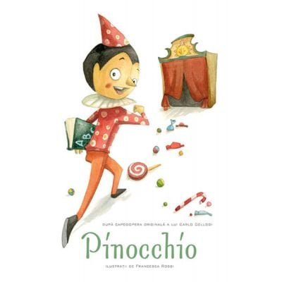 Povesti ilustrate - Pinocchio, Ilustratii Francesca Rossi 