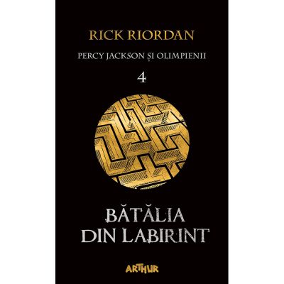 TW013_001w Carte Editura Arthur, Percy Jackson 4 Batalia din labirint, Rick Riordan