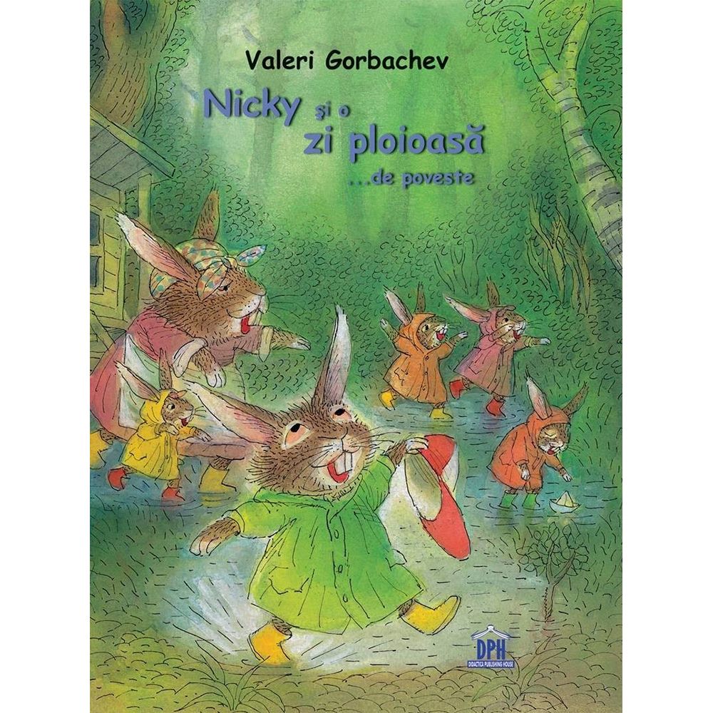 Carte Nicky si o zi ploioasa…de poveste, Editura DPH