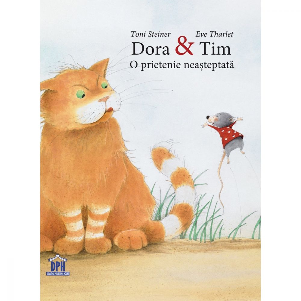 Carte Dora & Tim o prietenie neasteptata, Editura DPH