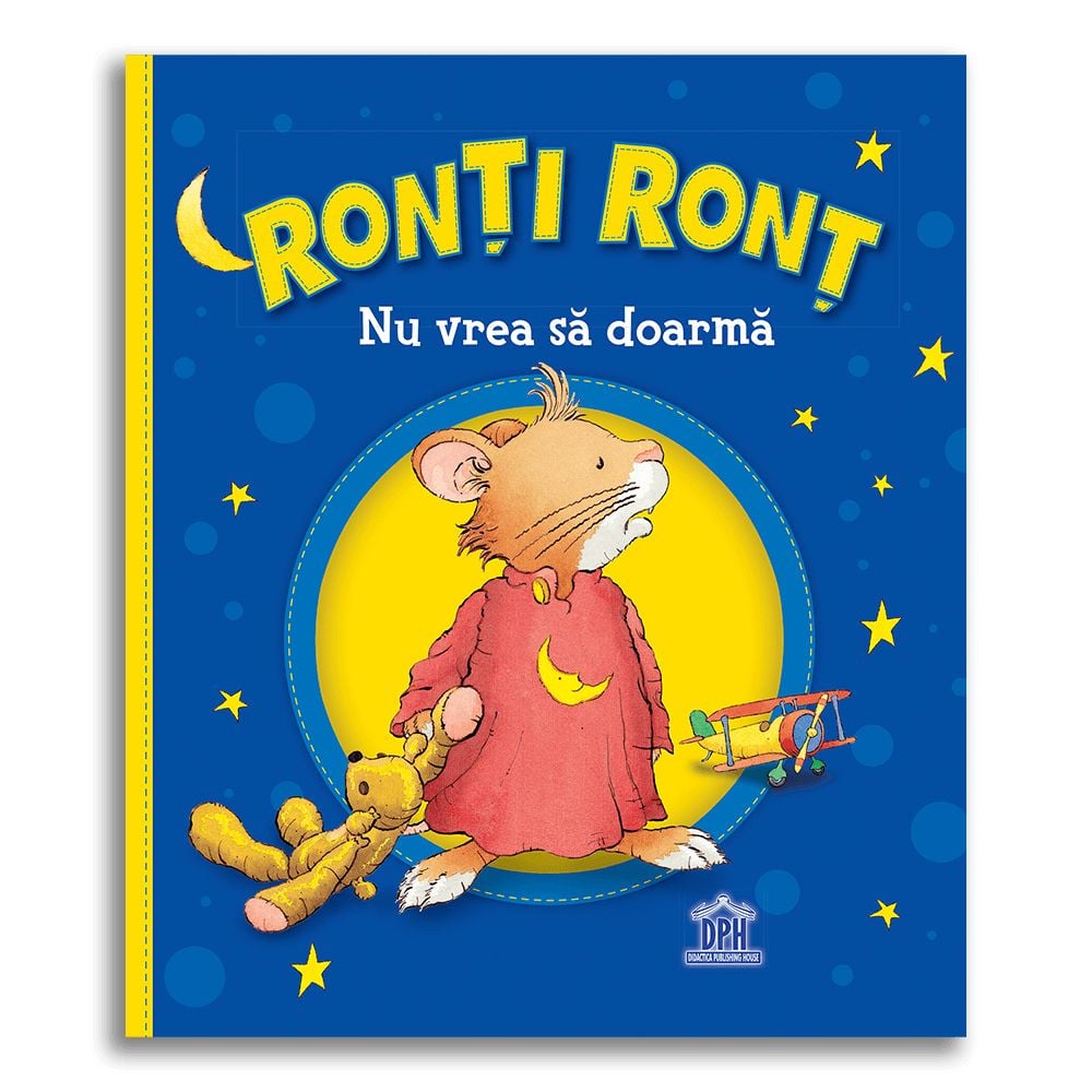 Carte Ronti Ront nu vrea sa doarma, Editura DPH