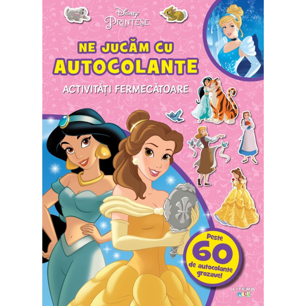 Disney, Printese, Ne jucam cu autocolante, Activitati fermecatoare
