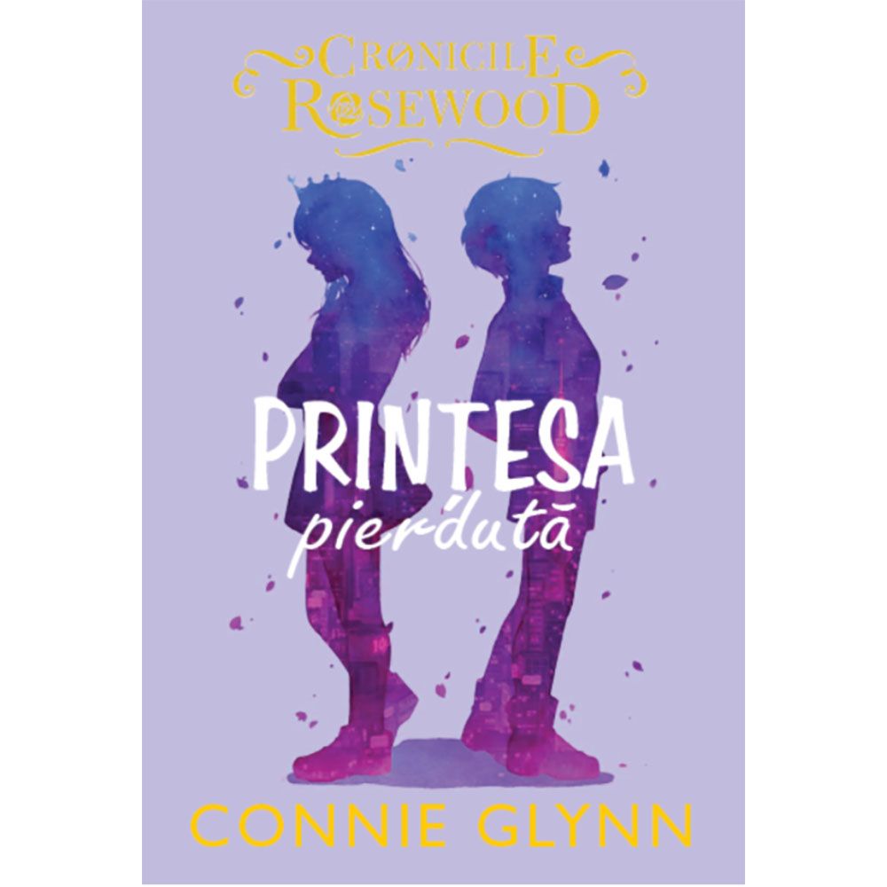 Carte Editura Litera, Printesa pierduta, Connie Glynn