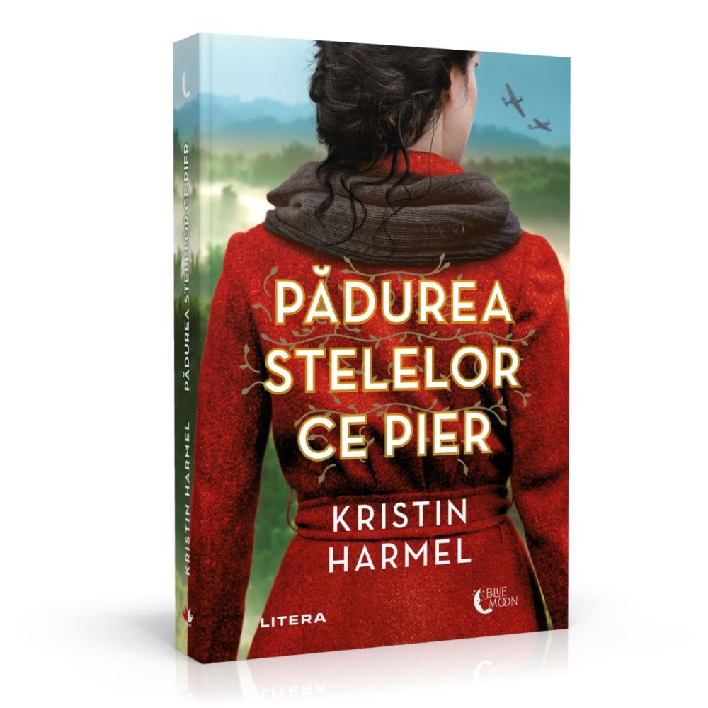 Padurea stelelor ce pier, Kristin Harmel