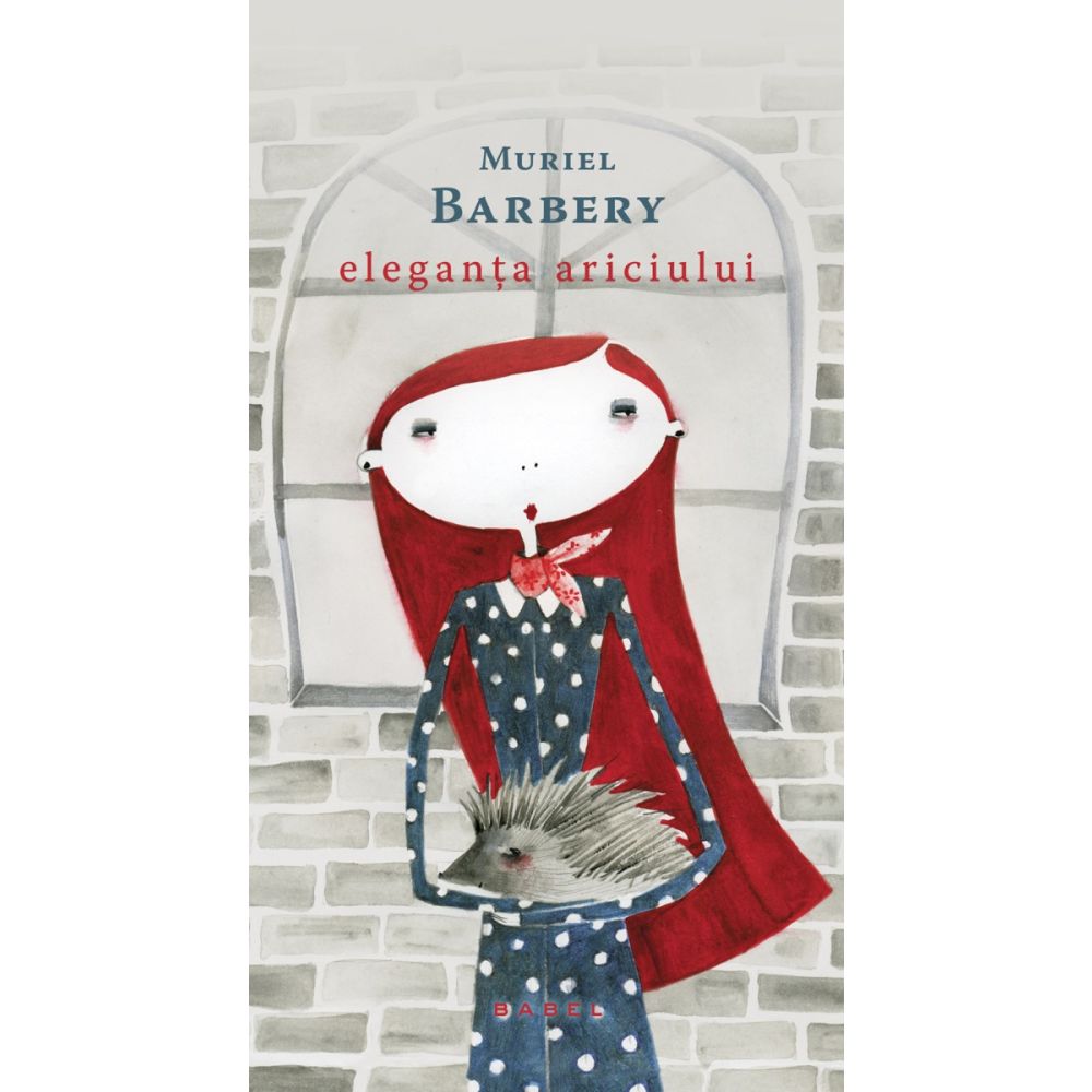 Eleganta ariciului, Editia 2020, Muriel Barbery