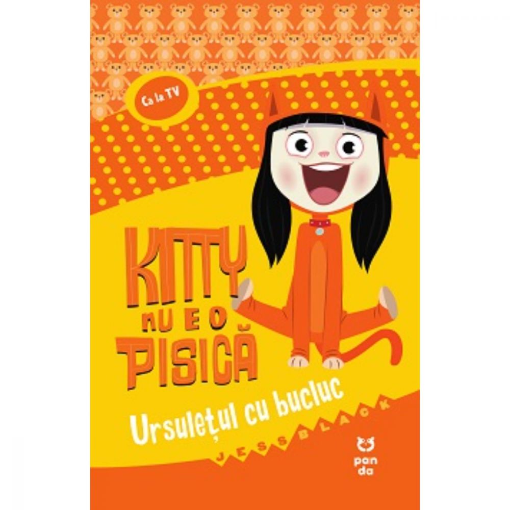 Kitty nu e o pisica. Ursuletul cu bucluc, Jess Black