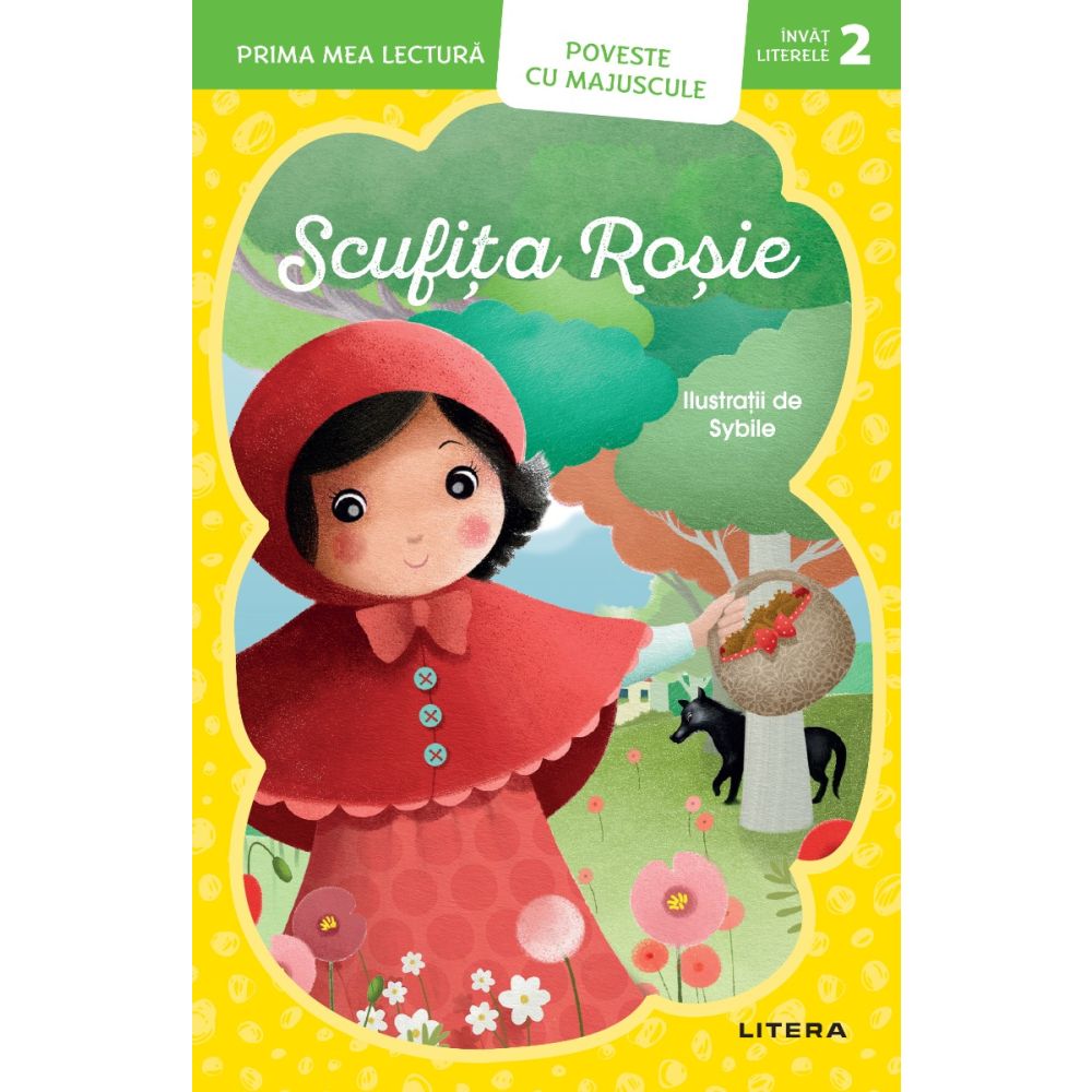 Scufita Rosie, Prima mea lectura, Poveste cu majuscule