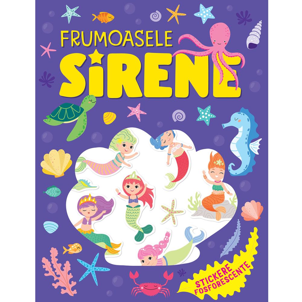 Frumoasele sirene, Stickere fosforescente