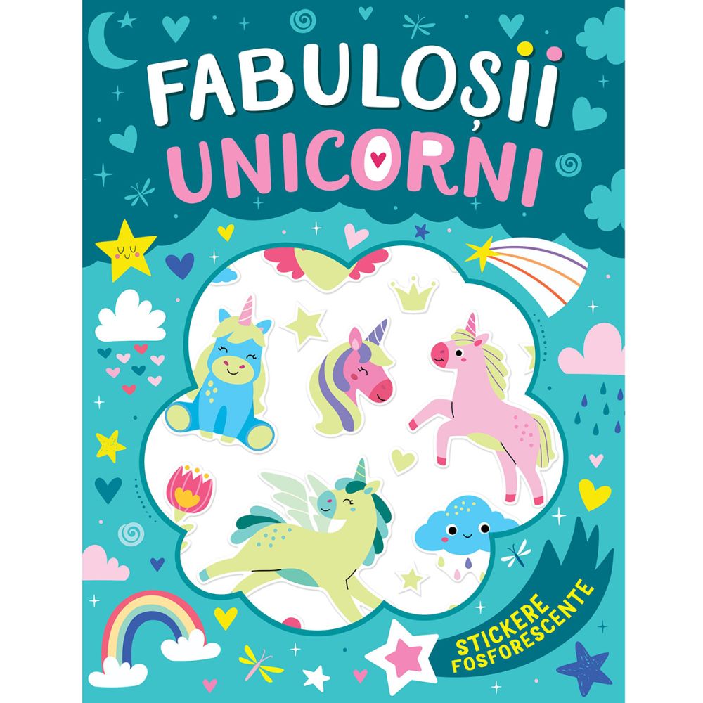Fabulosii unicorni, Stickere fosforescente