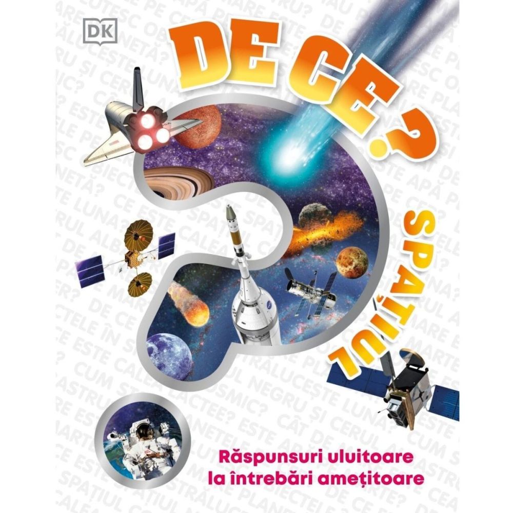De ce? Spatiul
