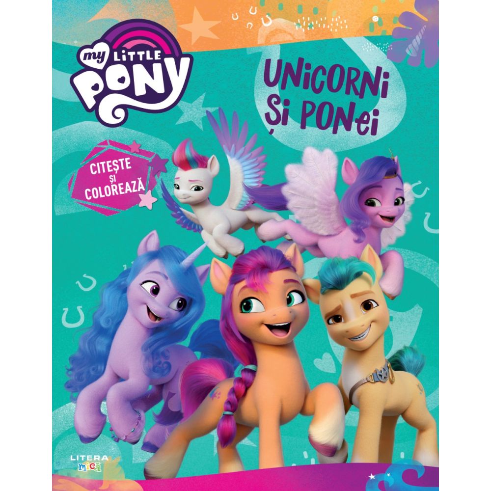 My Little Pony, Unicorni si ponei, Citeste si coloreaza
