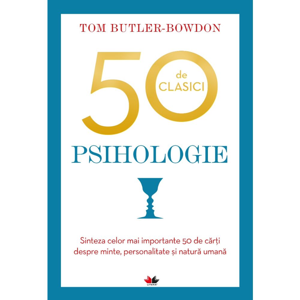 50 de clasici. Psihologie, Tom Butler Bowdon 