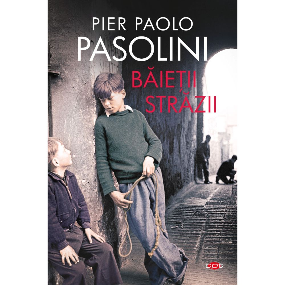 Baietii strazii, Pier Paolo Pasolini