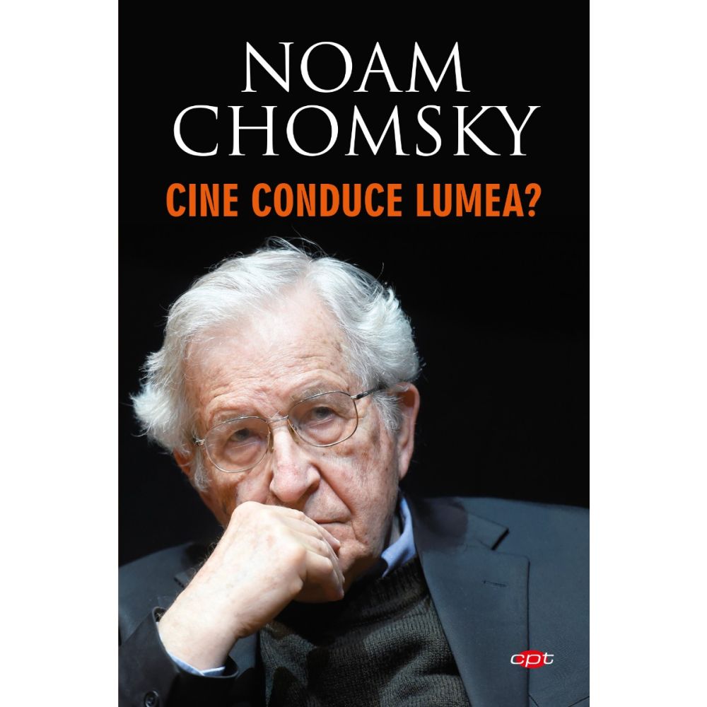 Cine conduce lumea?, Noam Chomsky 