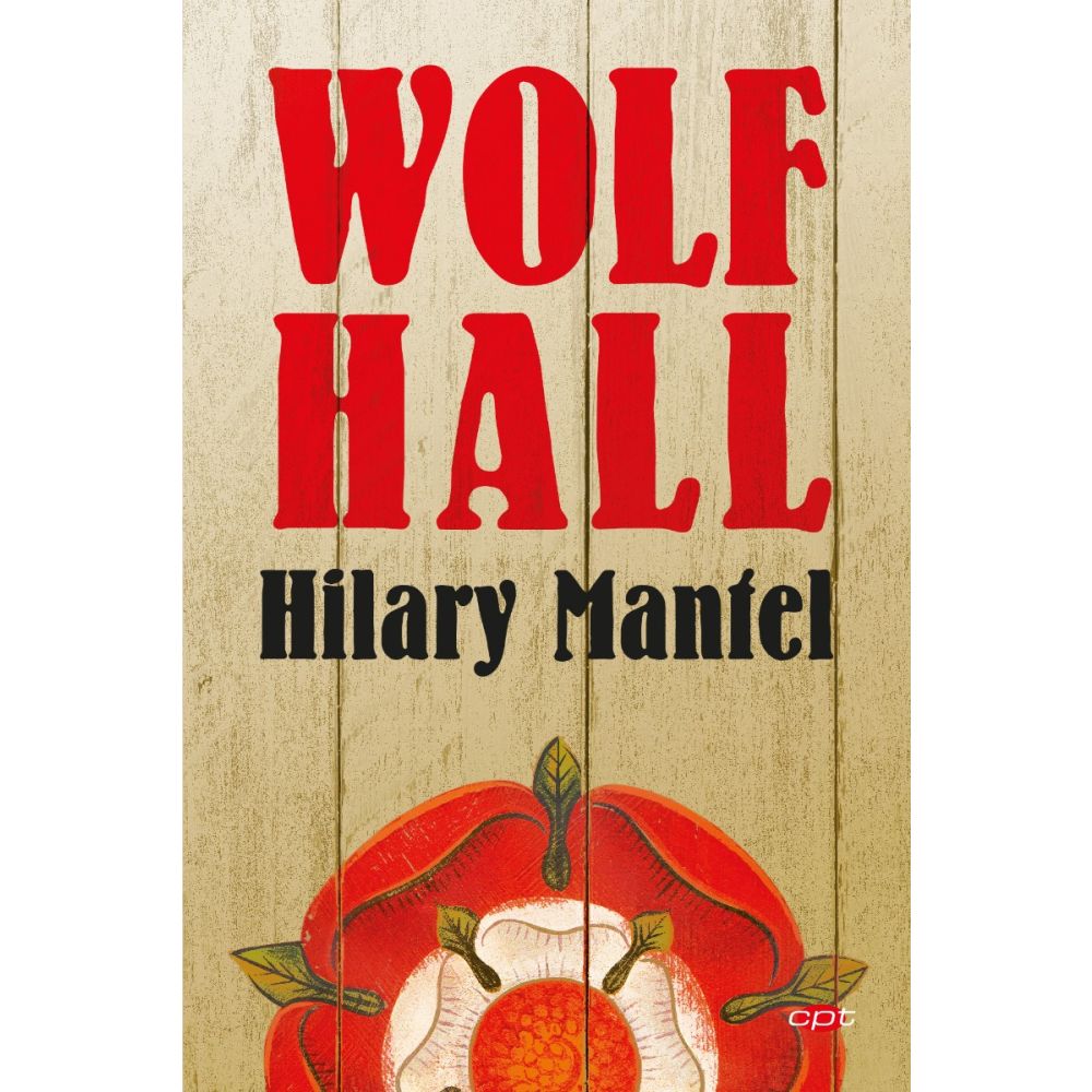 Wolf Hall, Hilary Mantel
