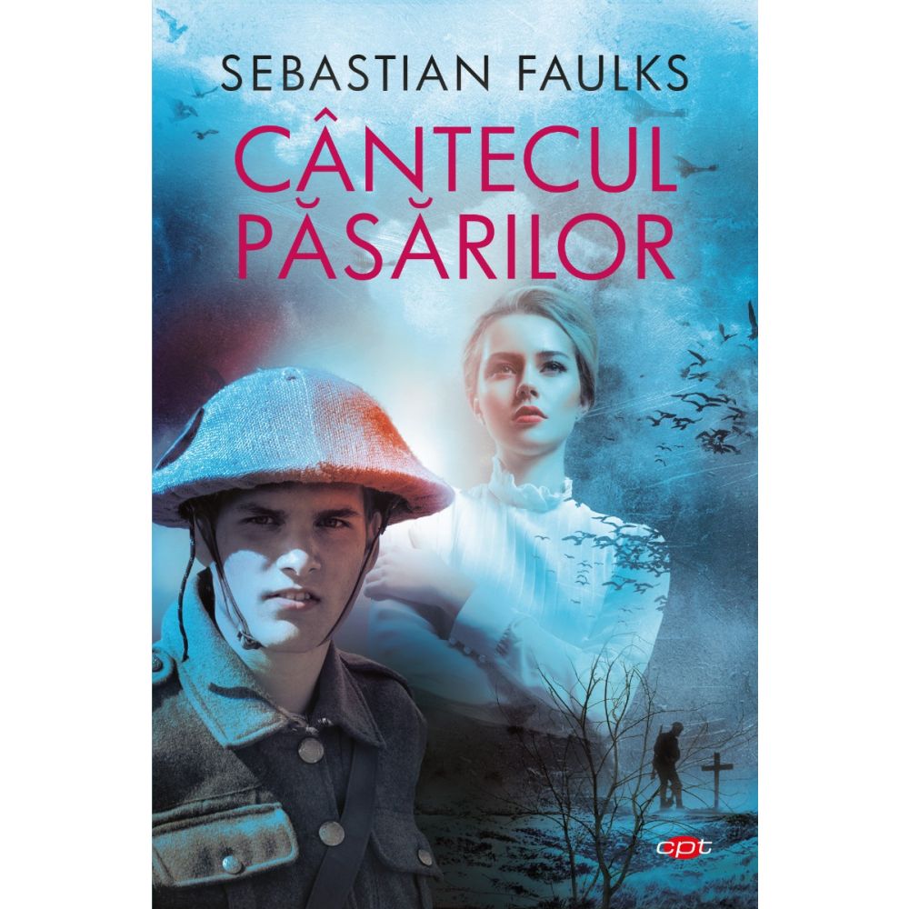 Cantecul pasarilor, Sebastian Faulks