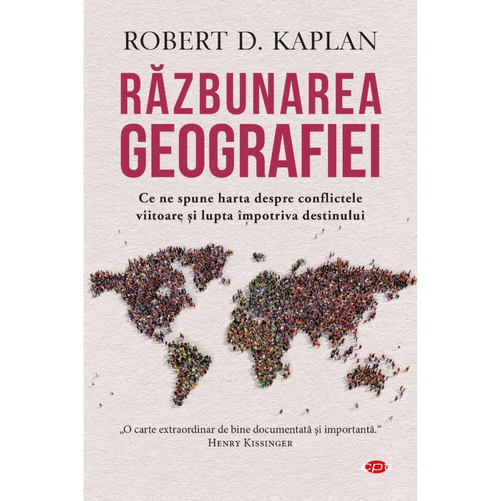 Razbunarea geografiei, Robert D. Kaplan 