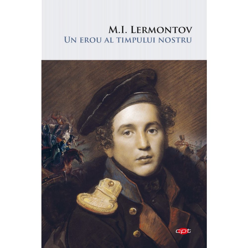 Un erou al timpului nostru, M.I. Lermontov 