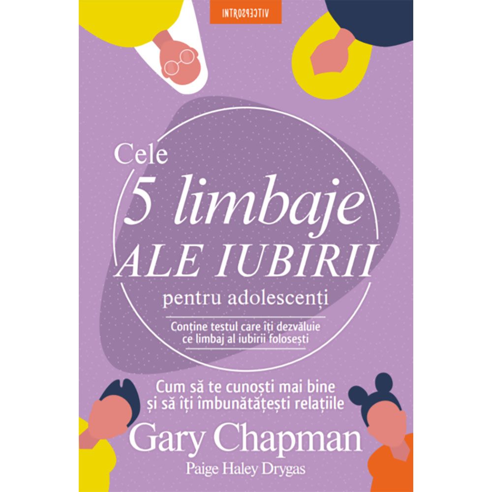 Carte Editura Litera, Cele 5 limbaje ale iubirii pentru adolescenti, Gary Chapman