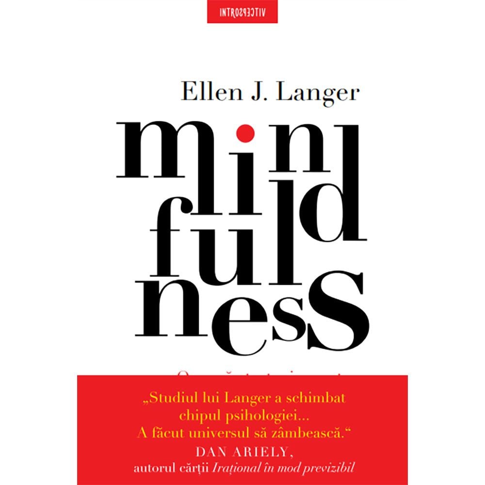 Carte Editura Litera, Mindfulness, Ellen J. Langer