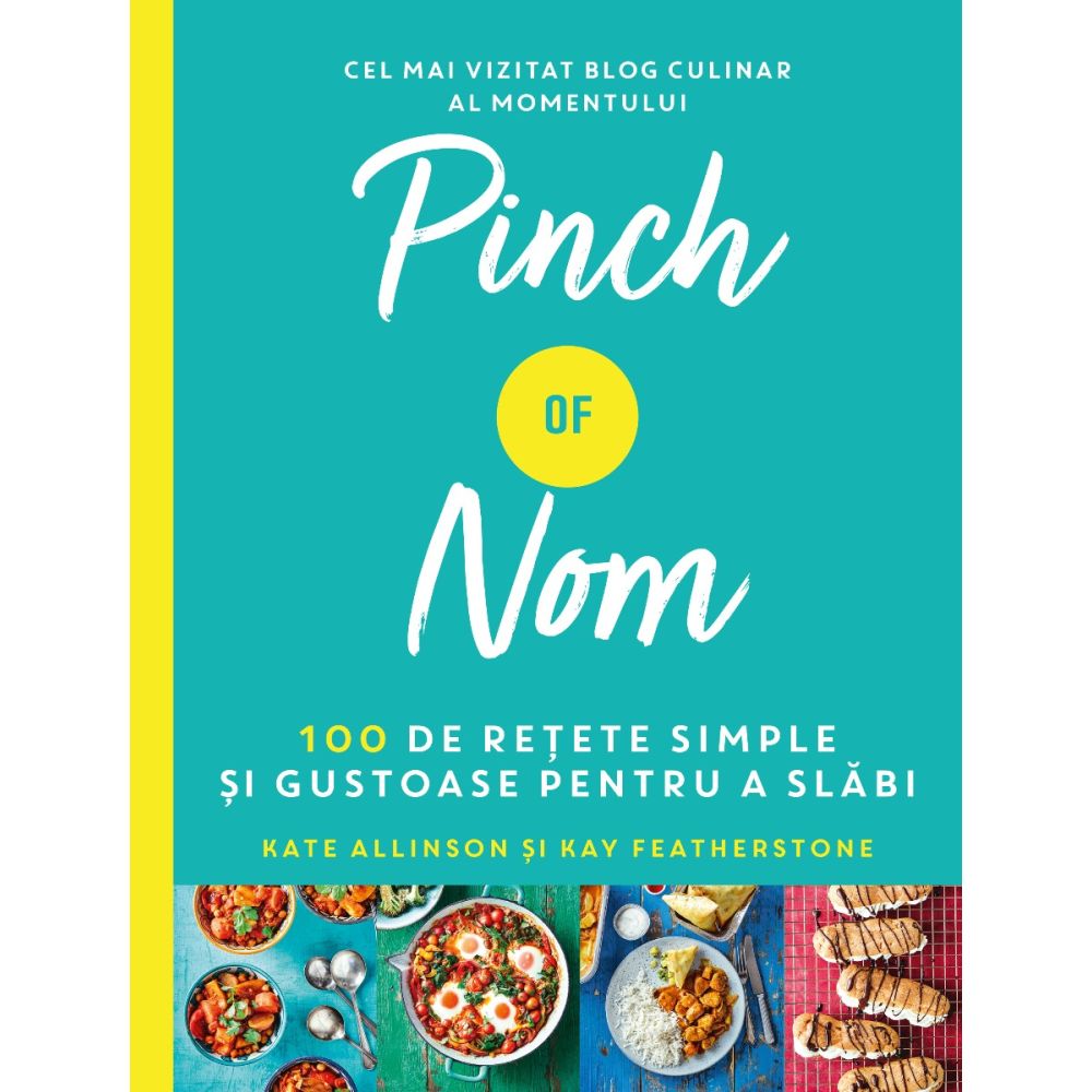 Pinch of Nom. 100 de retete simple si gustoase pentru a slabi