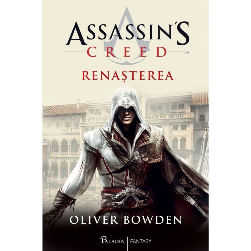 Assassin's Creed 1. Renasterea, Oliver Bowden