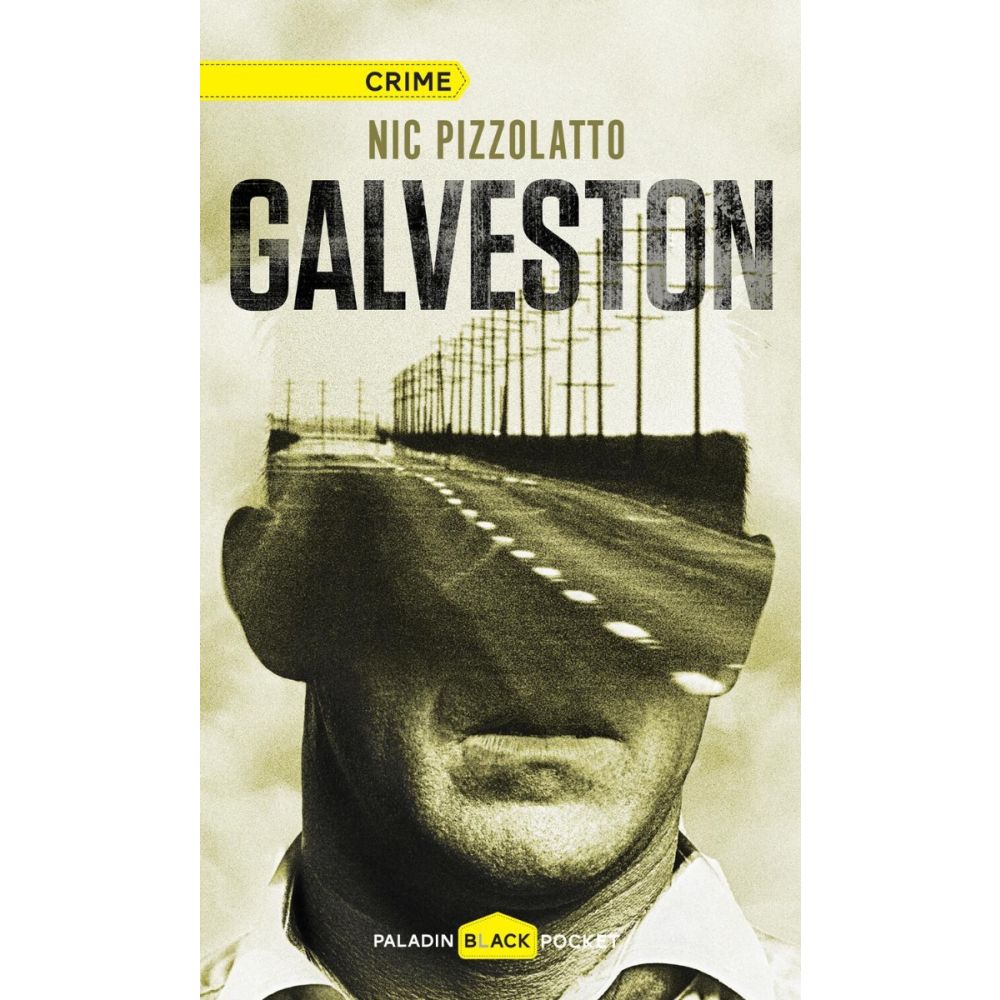 Galveston, Nic Pizzolatto 