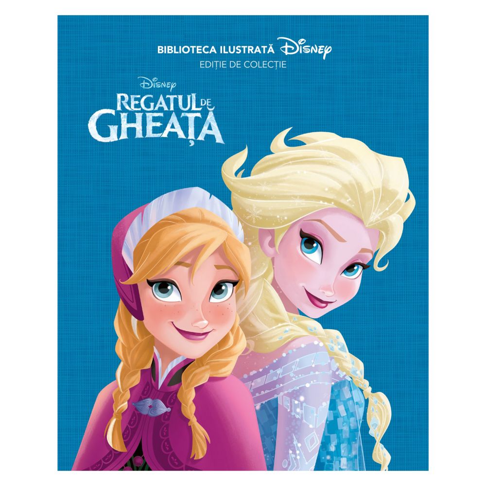 Biblioteca ilustrata Disney - Regatul de gheata