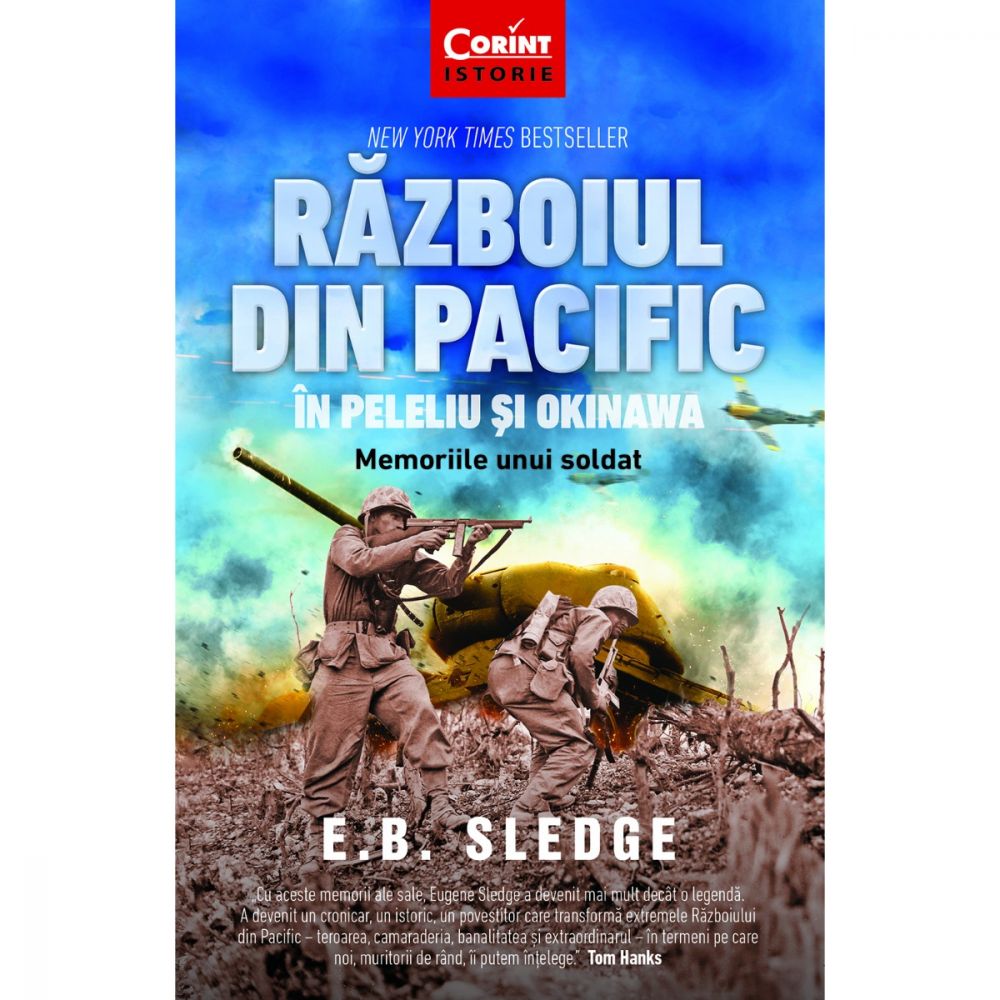 Carte Editura Corint, Razboiul din Pacific in Peleliu si Okinawa. Memoriile unui soldat, E.B. Sledge